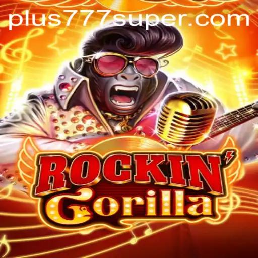 Discover the Exciting World of RockinGorilla with Plus777