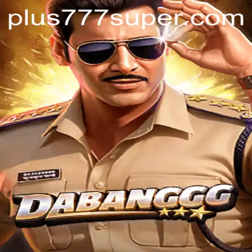 Unveiling DABANGGG: The Adventurous World of Plus777