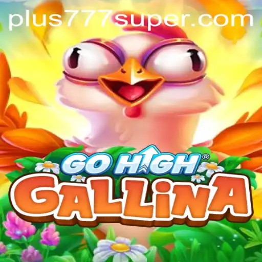 Exploring GoHighGallina and Its Unique Dynamics