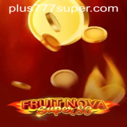 FruitNovaSuper80 Game Description and Guide
