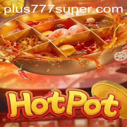 Discover Hotpot Gaming Experience